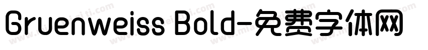 Gruenweiss Bold字体转换